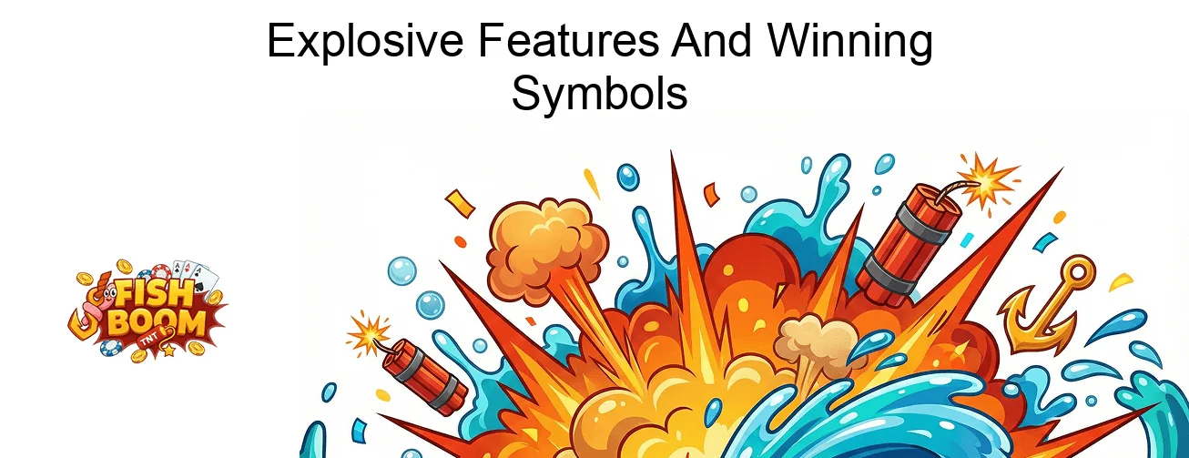 Fish Boom Slot Explosive Features And Winning Symbols